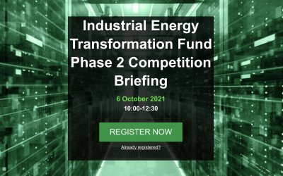 New £60 million Industrial Energy Transformation Fund (IETF) Phase 2 competition window for businesses now open
