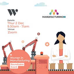Women in Manufacturing Roundtable jointly facilitated by Manufacturing NI & Women in Business NI