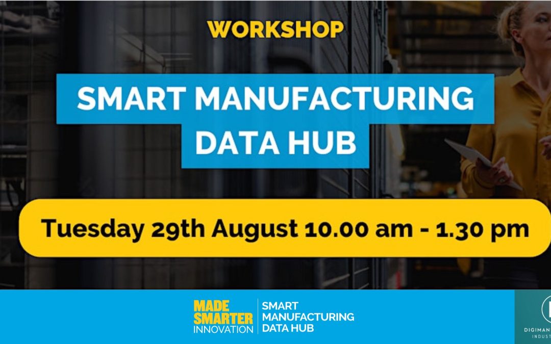 Smart Manufacturing Data Hub – N.I. Manufacturer Workshop