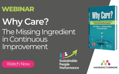 Webinar: Why Care – The Missing Ingredient in Continuous Improvement